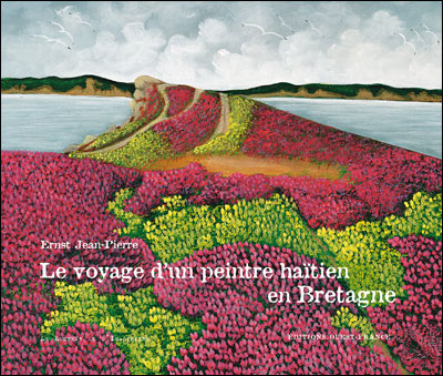 Le voyage d&rsquo;un peintre Haïtien en Bretagne……